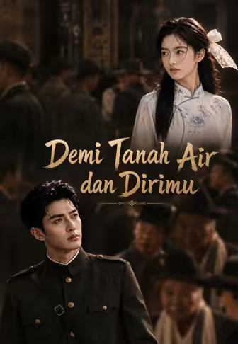 Demi Tanah Air dan Dirimu