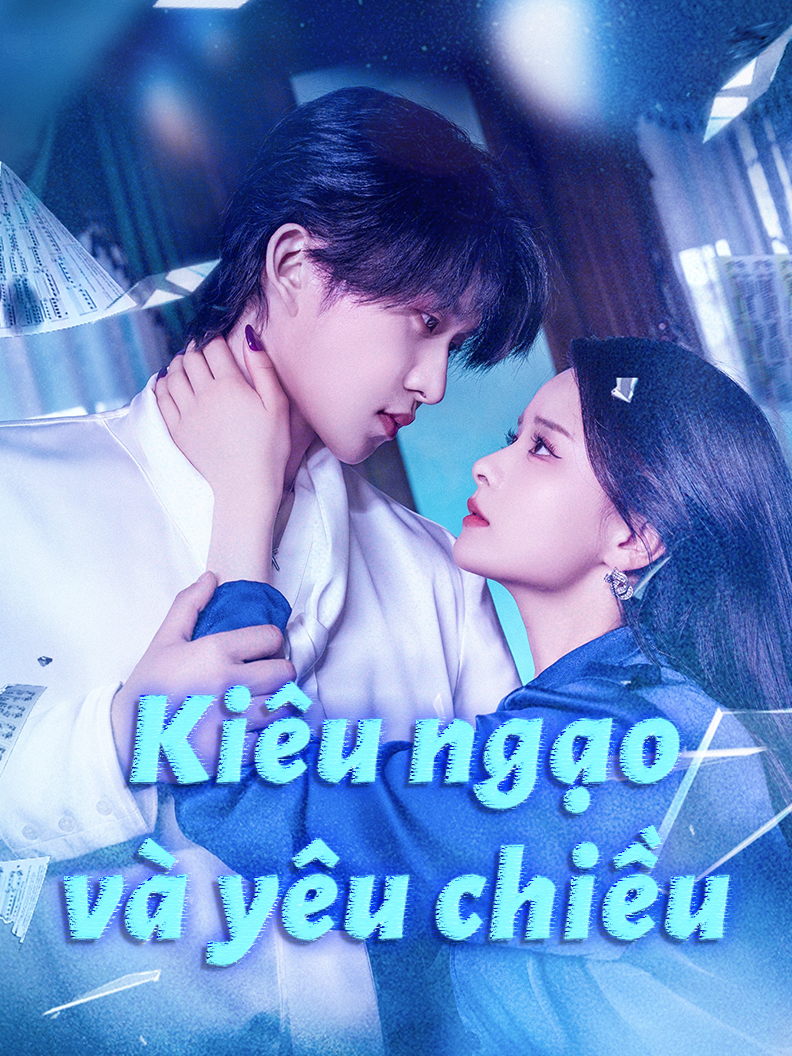 Kiêu ngạo và yêu chiều