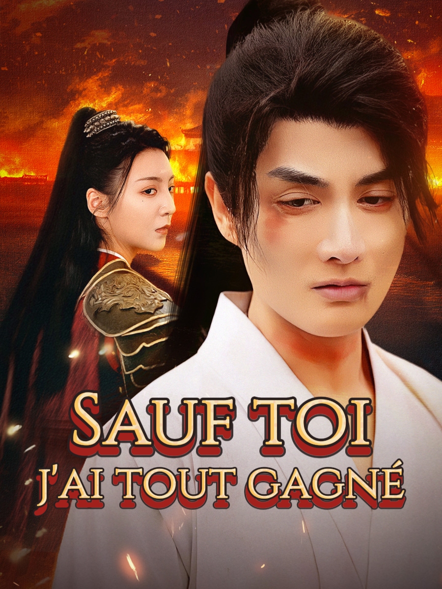 Sauf toi, j’ai tout gagné