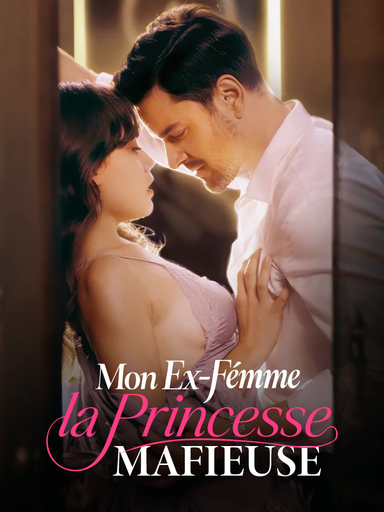 Mon Ex-Femme, la Princesse Mafieuse