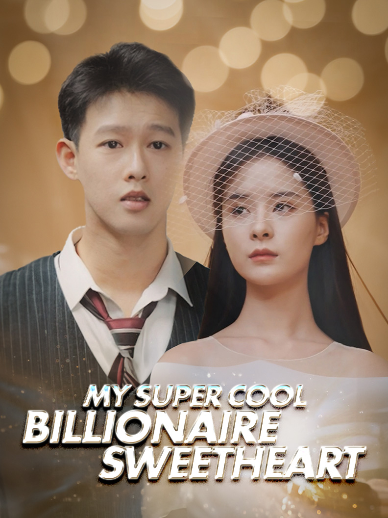 My Super Cool Billionaire Sweetheart