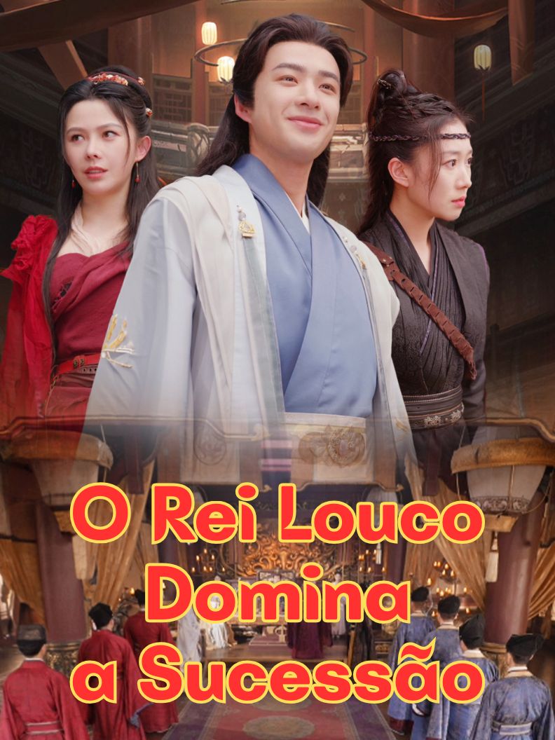 O Rei Louco Domina a Sucessão