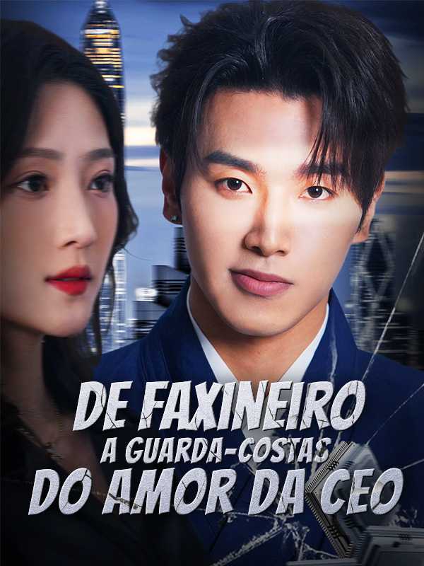 De Faxineiro a Guarda-Costas do Amor da CEO