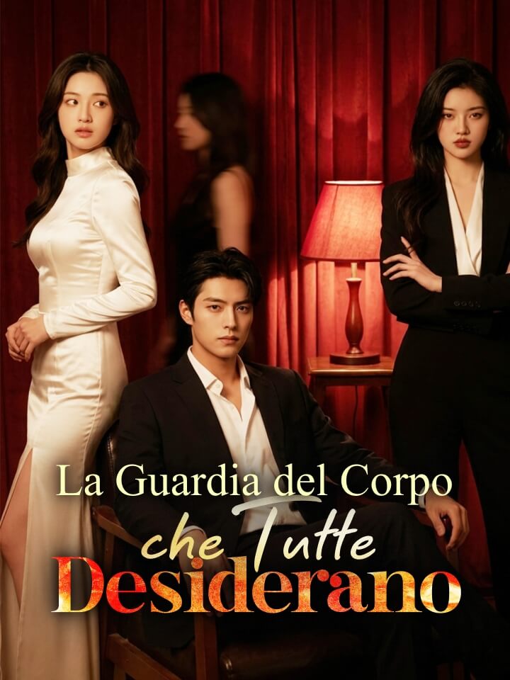La Guardia del Corpo che Tutte Desiderano