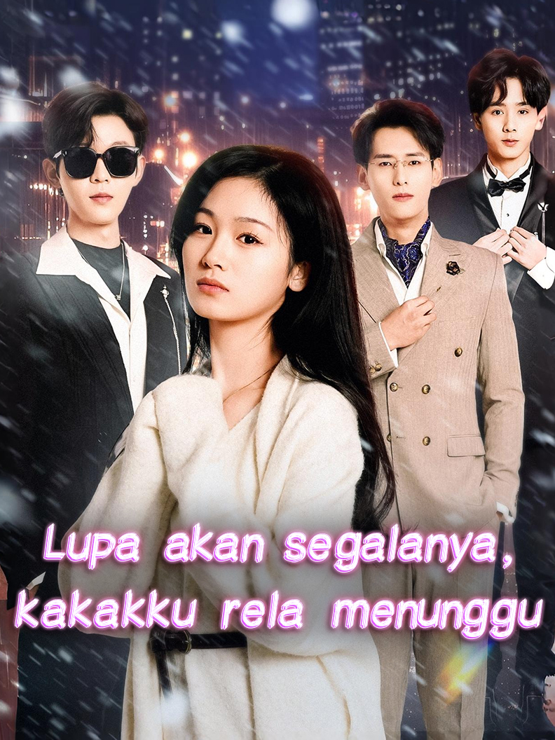Lupa akan segalanya,kakakku rela menunggu