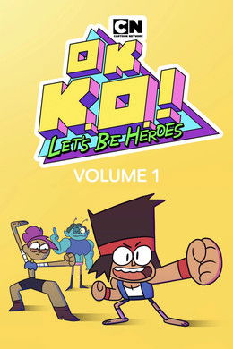 OK K.O.! Let's Be Heroes S1 (2017)