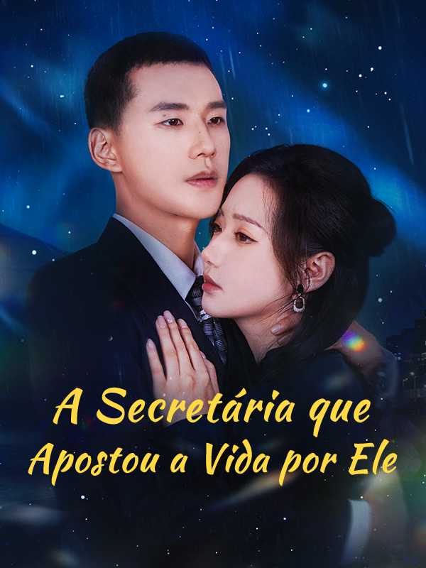 A Secretária que Apostou a Vida por Ele