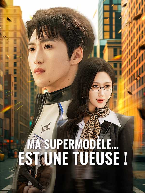 Ma Supermodèle… est une Tueuse !