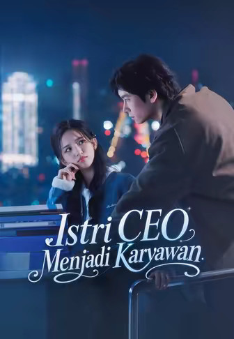 Istri CEO Menjadi Karyawan