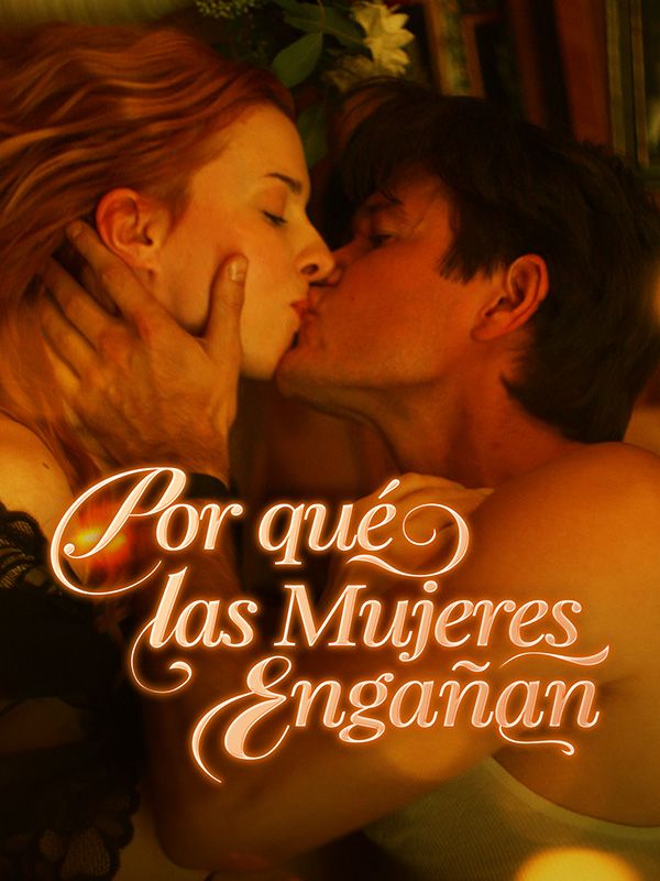 Por qué las Mujeres Engañan (2025)