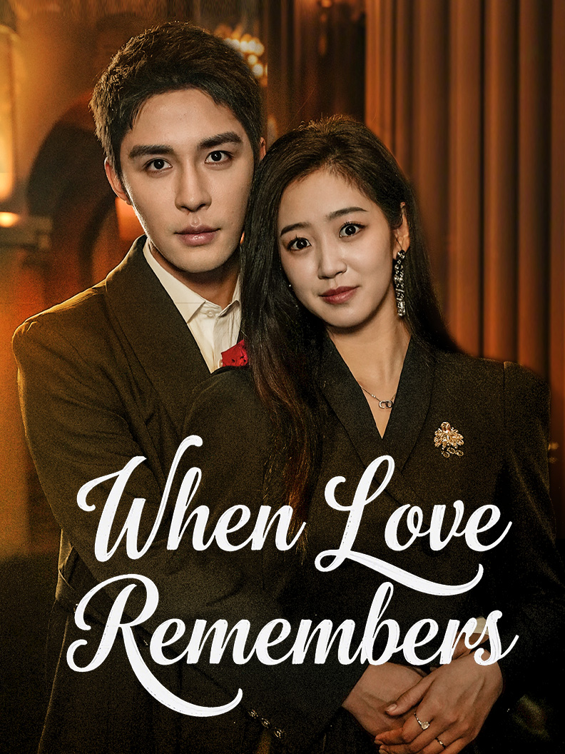 When Love Remembers