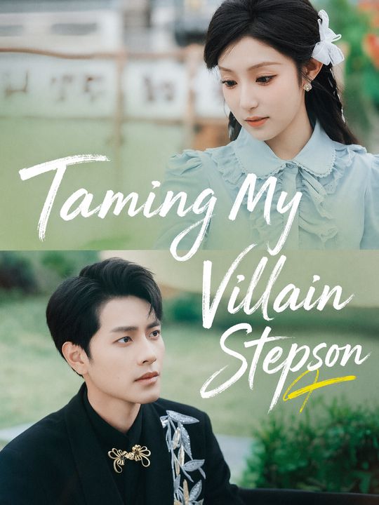 Taming My Villain Stepson