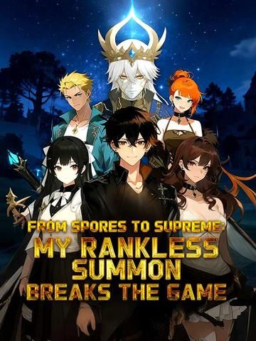 From Spores to Supreme: My Rankless Summon Breaks theGame (DUBBED)