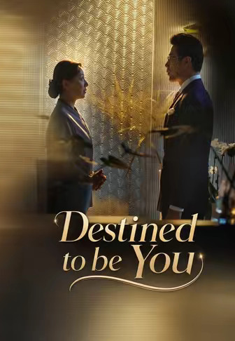 Destined to be You