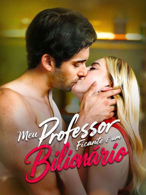 Meu Professor Ficante É Um Bilionário (Dublado)