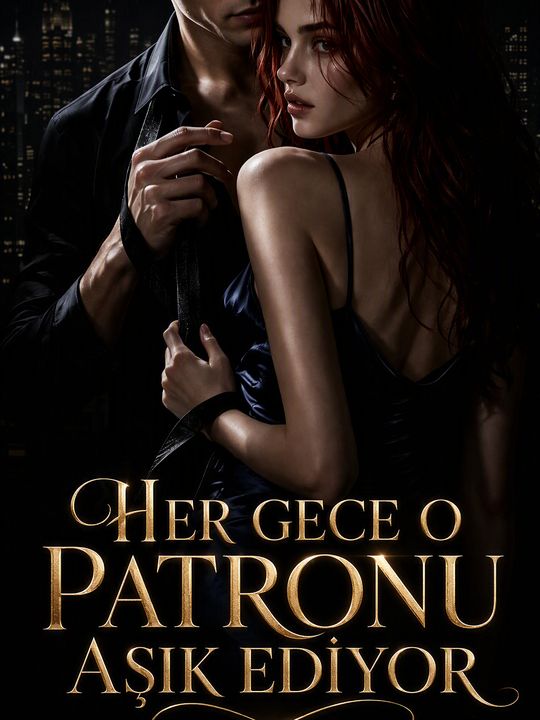 Her Gece O Patronu Aşık Ediyor