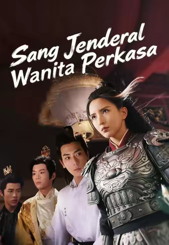 Sang Jenderal Wanita Perkasa