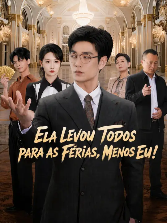 (Dublagem) Ela Levou Todos para as Férias, Menos Eu!