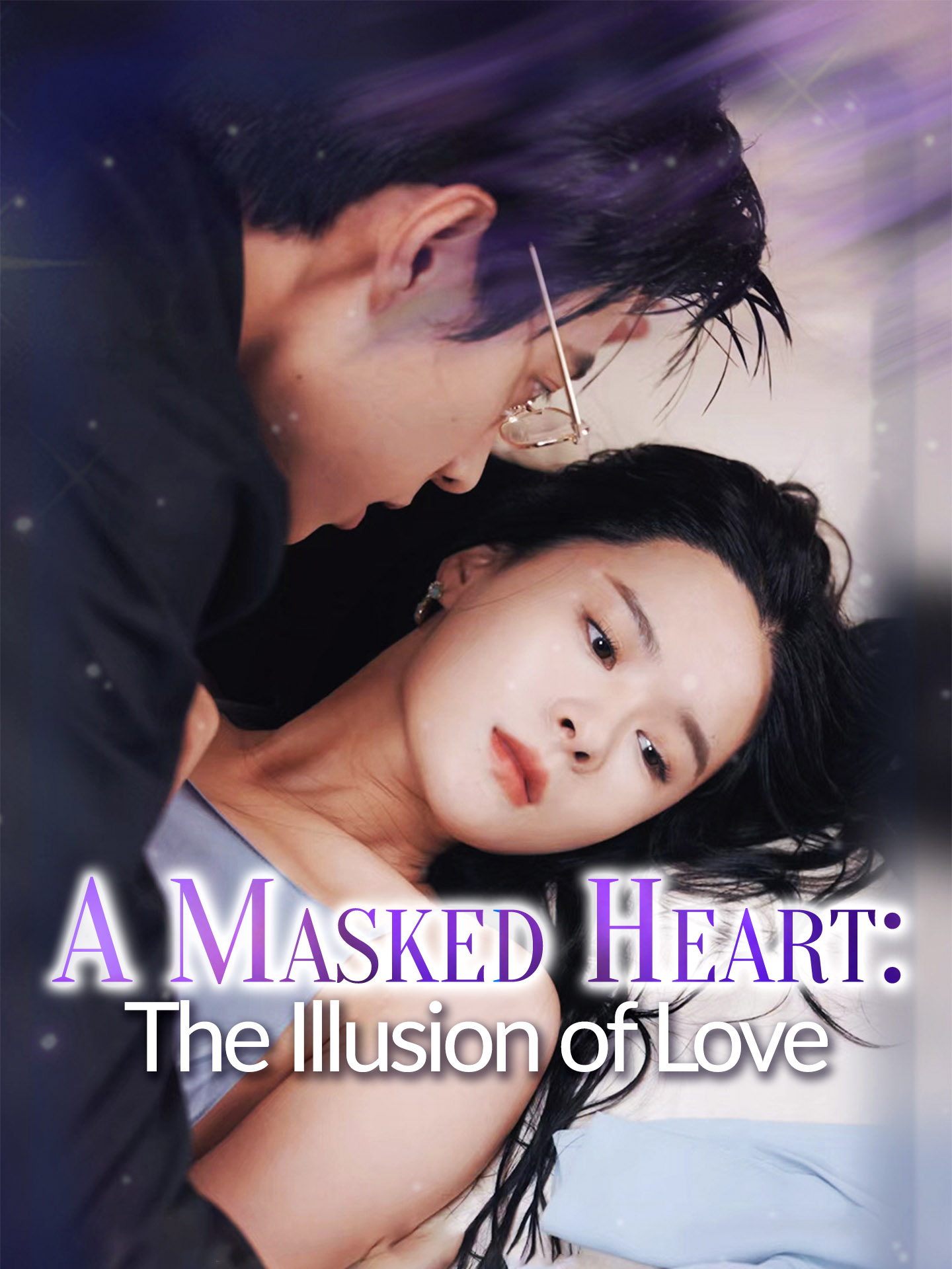 A Masked Heart: The Illusion of Love