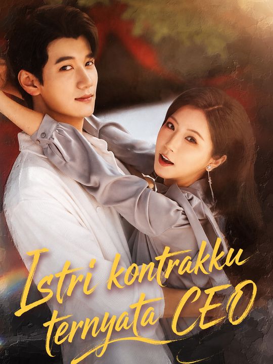Istri kontrakku ternyata CEO