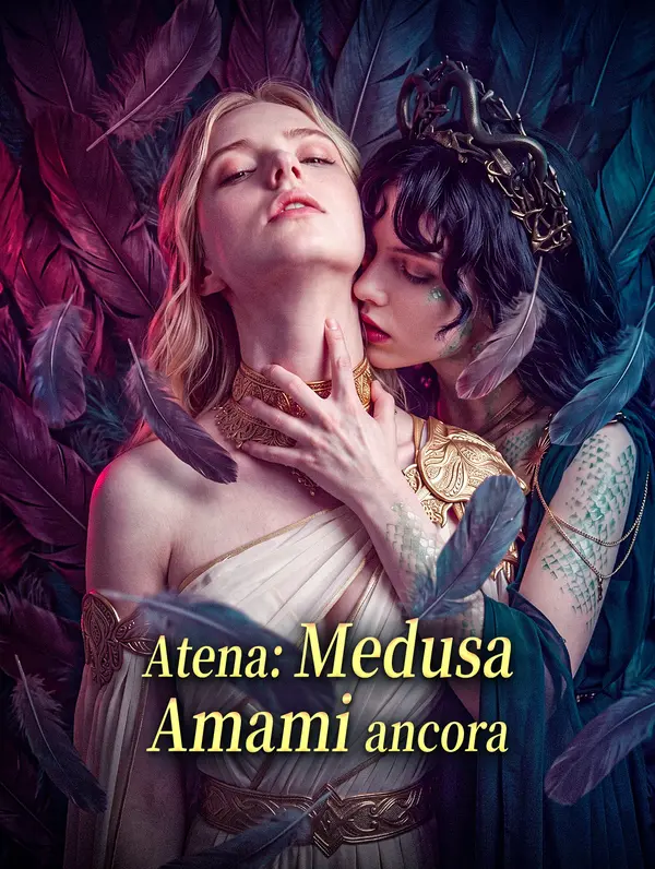 Atena: Medusa, Amami ancora