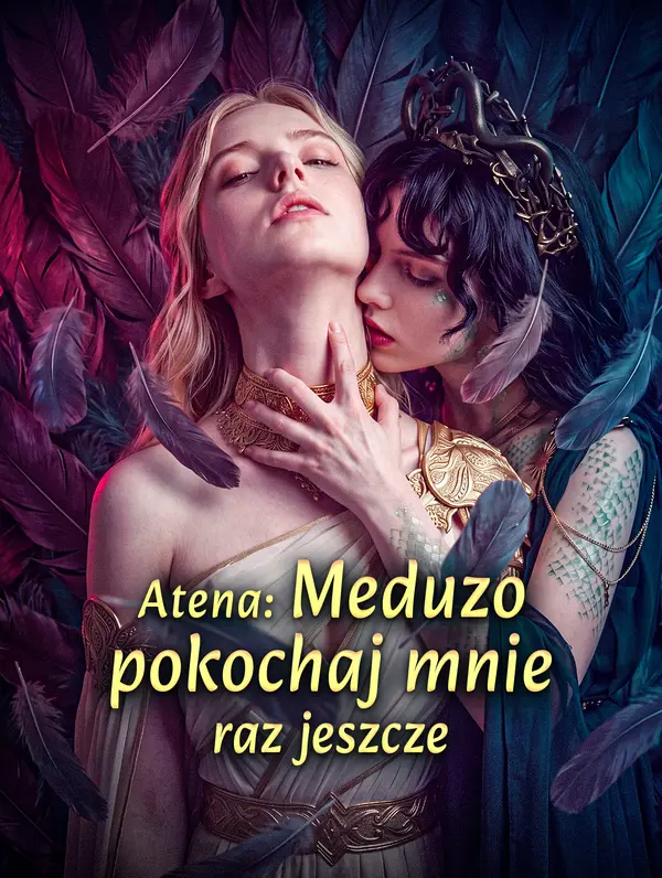Atena: Meduzo, pokochaj mnie raz jeszcze