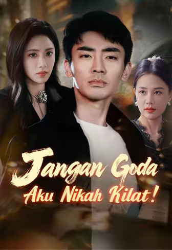 Jangan Goda Aku Nikah Kilat!