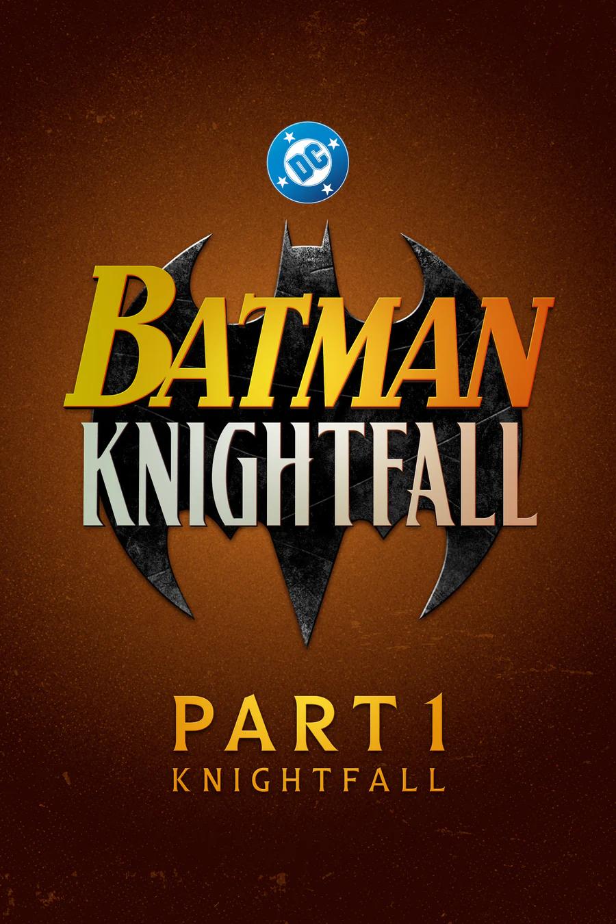 Batman: Knightfall - Part 1: Knightfall