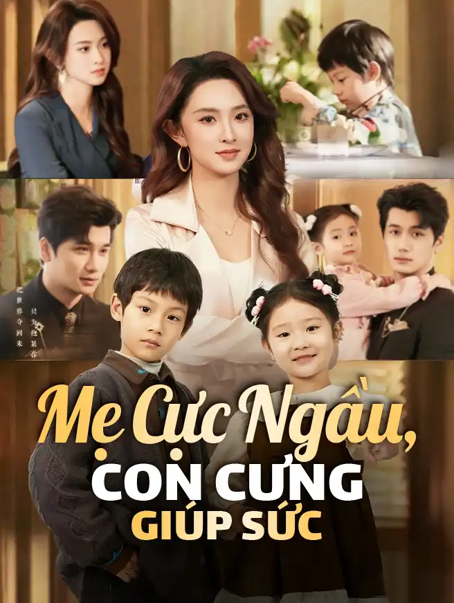 Mẹ Cực Ngầu, Con Cưng Giúp Sức