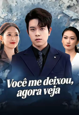 Você me deixou, agora veja