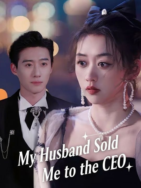 My Husband Sold Me to the CEO