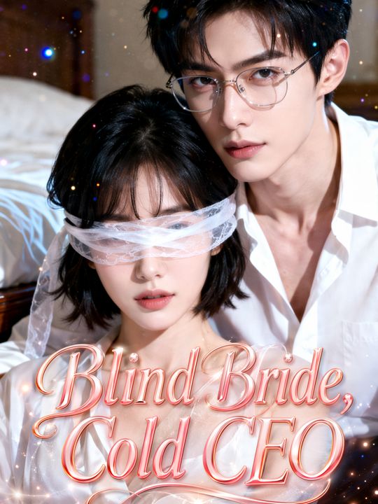 Blind Bride, Cold CEO