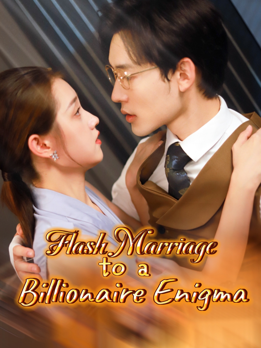 Flash Marriage to a Billionaire Enigma