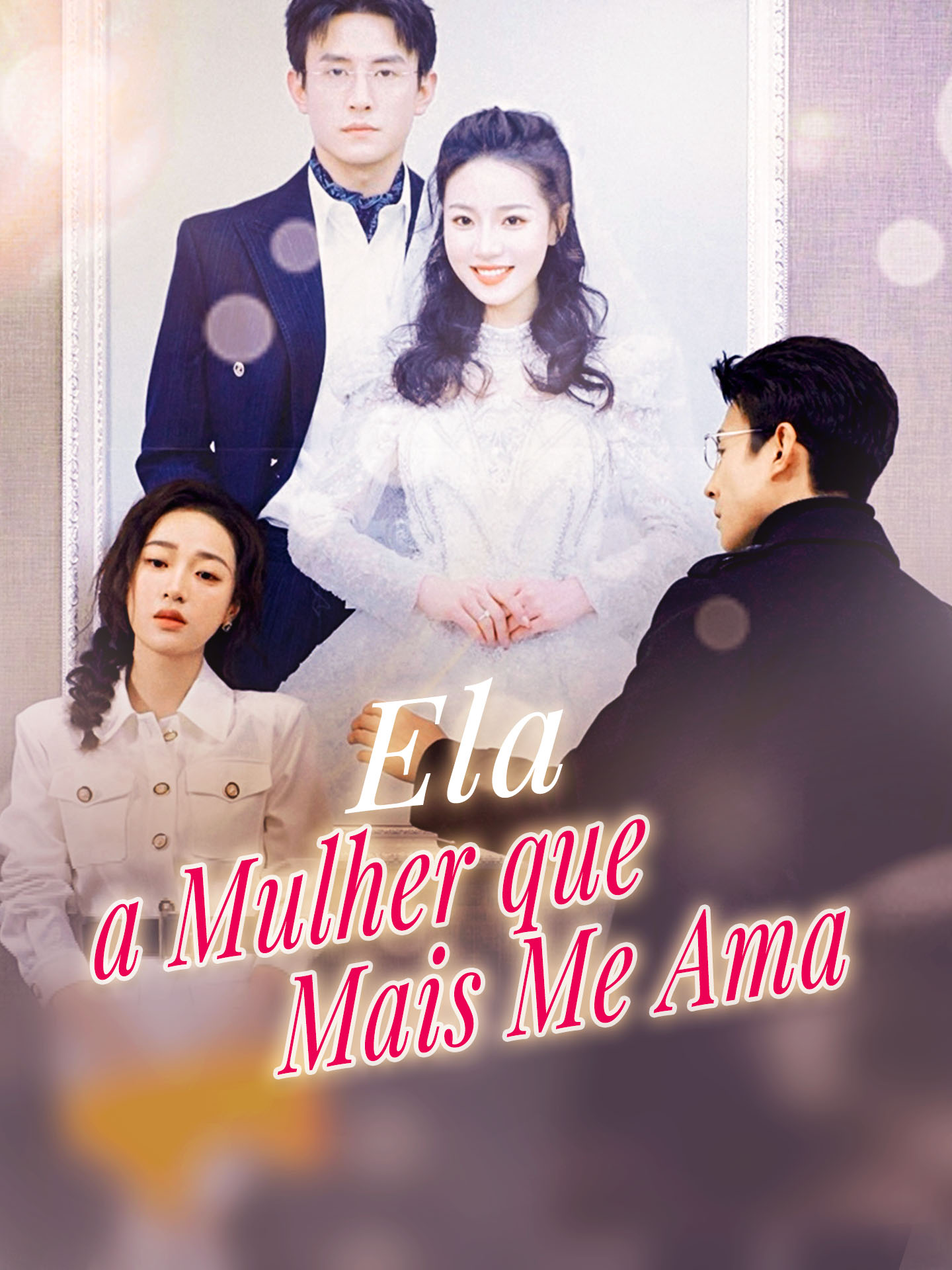 Ela, a Mulher que Mais Me Ama