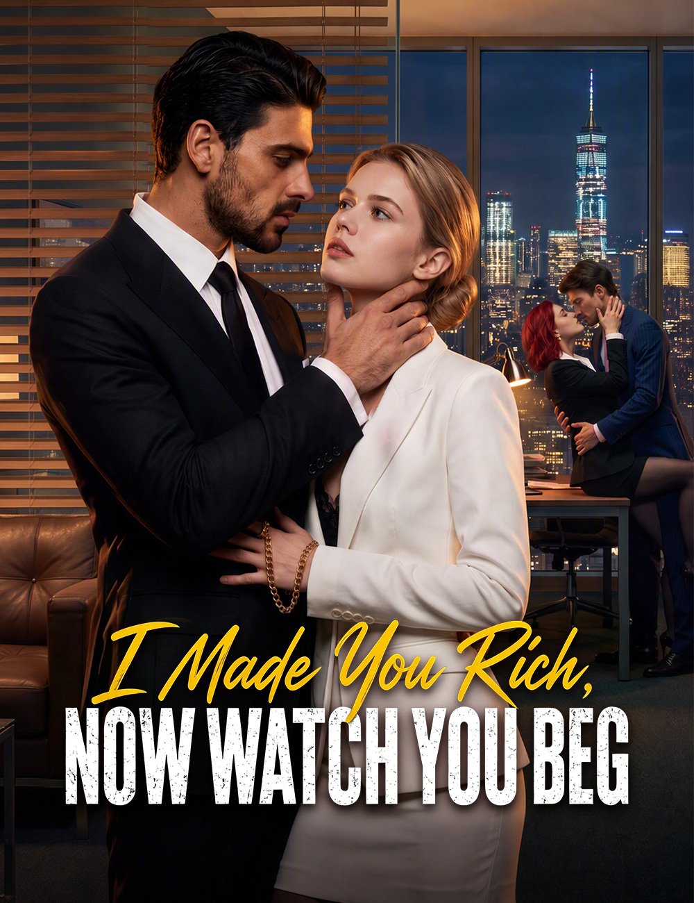 I Made You Rich, Now Watch You Beg