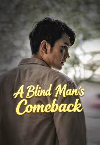 A Blind Man's Comeback