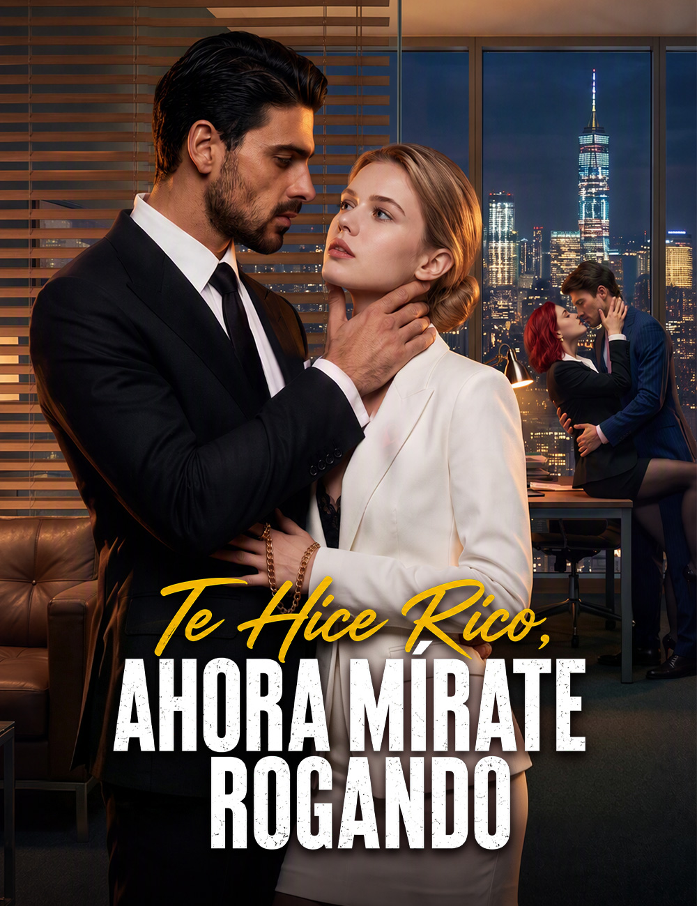 Te hice rico, ahora mírate rogando