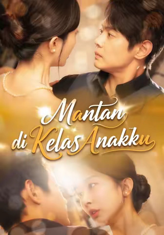 Mantan di Kelas Anakku