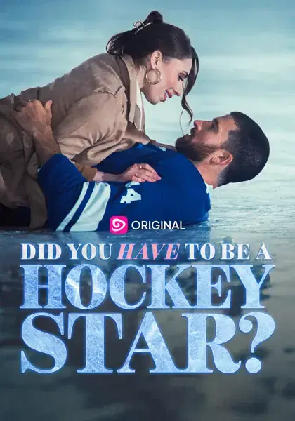 Did You Have to Be a Hockey Star?