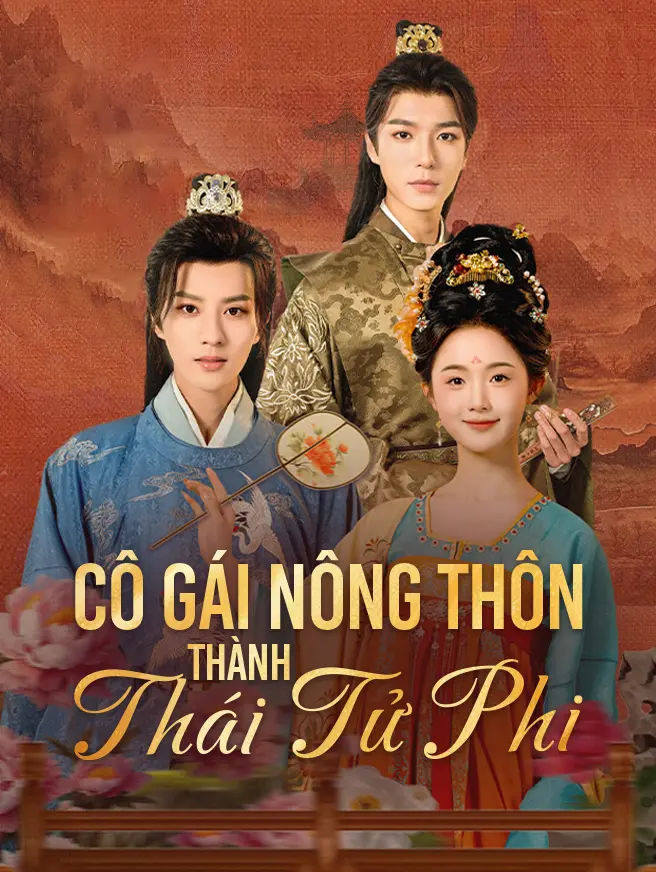 Cô Gái Nông Thôn Thành Thái Tử Phi
