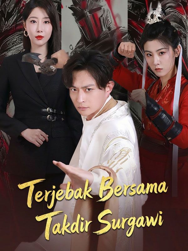 Terjebak Bersama Takdir Surgawi (2026)