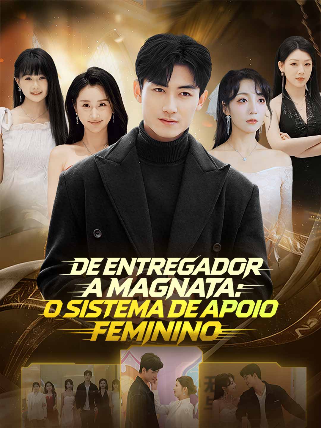 De Entregador a Magnata: O Sistema de Apoio Feminino (2024)