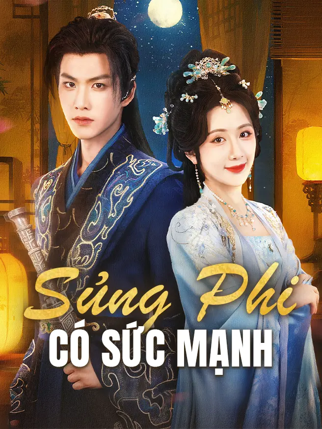 Sủng Phi Có Sức Mạnh