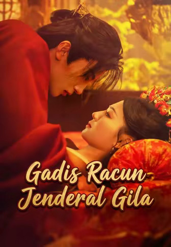 Gadis Racun Jenderal Gila