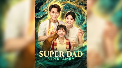 Super Dad Super Family (2024)