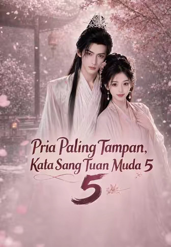 Pria Paling Tampan, Kata Sang Tuan Muda 5