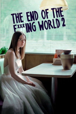 The End of the F***ing World [Indonesian] S2 (2019)