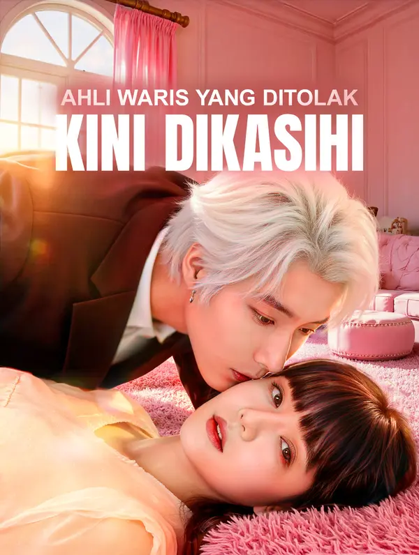 Ahli Waris yang Ditolak Kini Dikasihi(Sulih Suara)