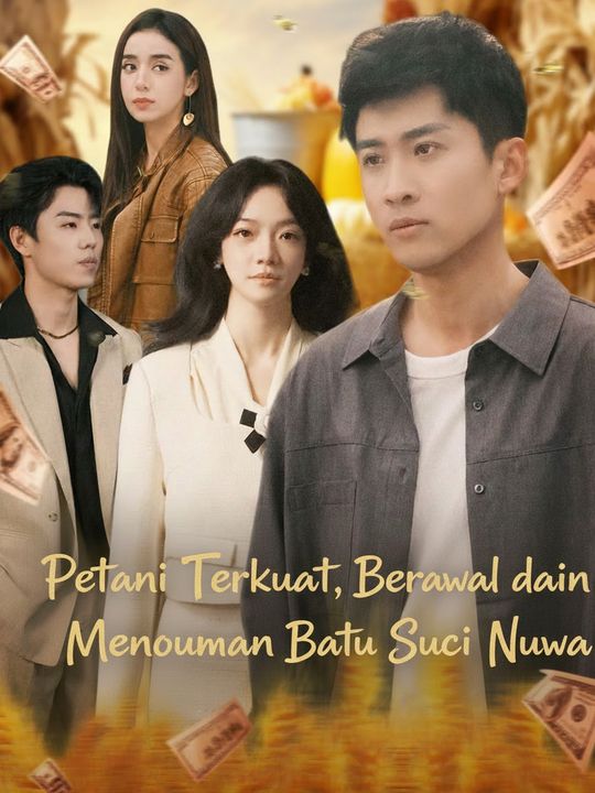 Petani Terkuat, Berawal dari Menemukan Batu Suci Nuwa