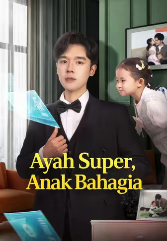 Ayah Super, Anak Bahagia